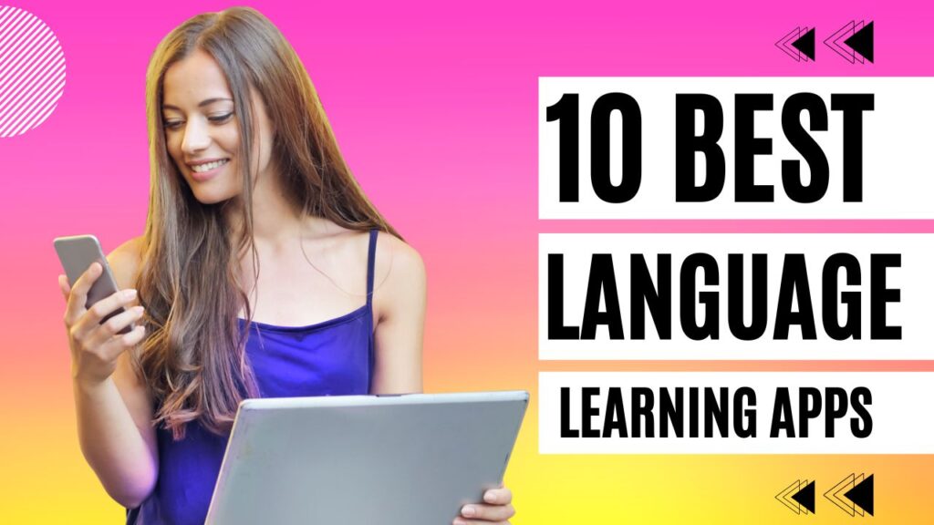 top 10 best language learning apps in 2024