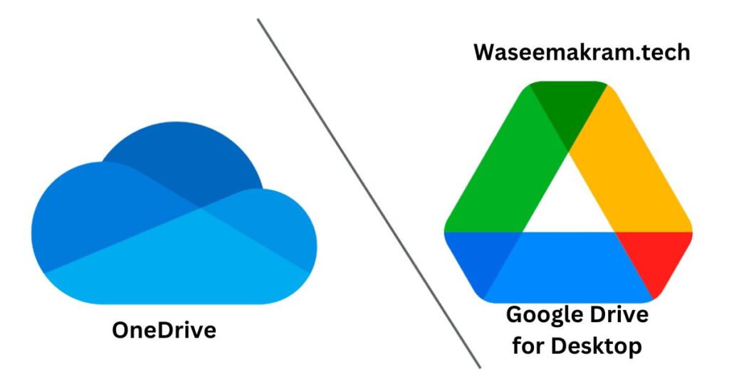 one Drive VS Google Drive for Desktop